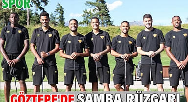 Göztepe'de Samba rüzgarı