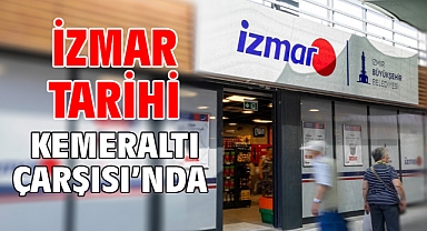 İZMAR Tarihi Kemeraltı Çarşısı’nda