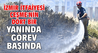 İzmir İtfaiyesi Çeşme'nin dört bir yanında görev başında