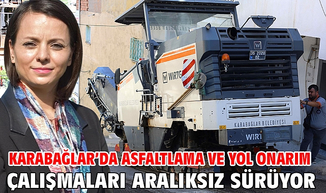 Karabağlar’da Asfaltlama ve Yol Onarım Çalışmaları Aralıksız Sürüyor