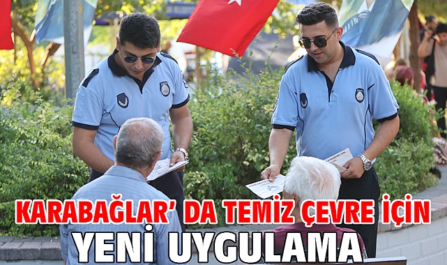Karabağlar ’da temiz çevre için yeni uygulama