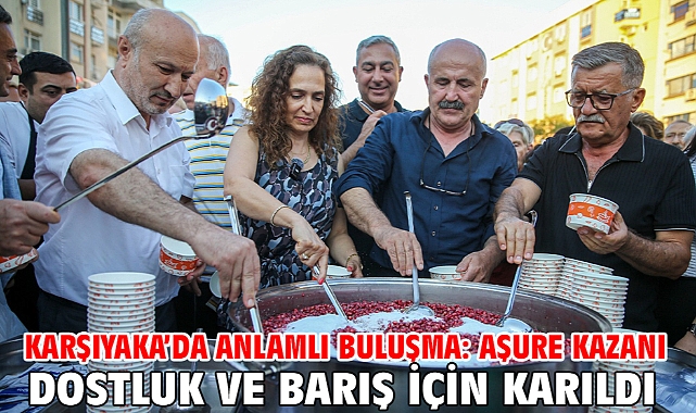 Karşıyaka’da anlamlı buluşma: Aşure kazanı dostluk ve barış için karıldı