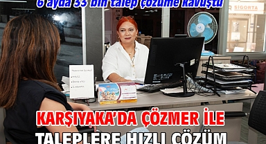 Karşıyaka’da ÇÖZMER ile taleplere hızlı çözüm