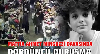 Mattia Ahmet Minguzzi davasında dördüncü duruşma