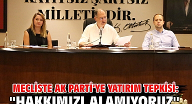 Mecliste AK Parti’ye Yatırım Tepkisi: ''Hakkımızı Alamıyoruz''