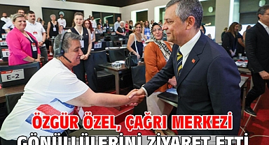 Özgür Özel, çağrı merkezi gönüllülerini ziyaret etti
