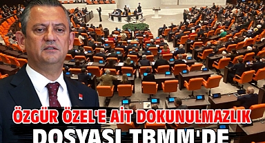 Özgür Özel'e ait dokunulmazlık dosyası TBMM'de