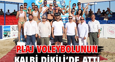Plaj Voleybolunun Kalbi Dikili’de Attı