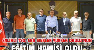 Salihli TSO, CBÜ Meslek Yüksek Okulu'nun eğitim hamisi oldu