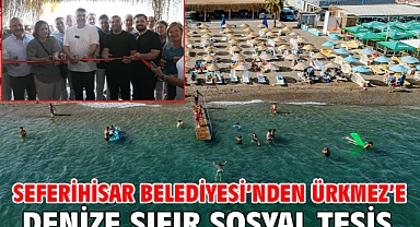 Seferihisar Belediyesi'nden Ürkmez'e Denize Sıfır Sosyal Tesis