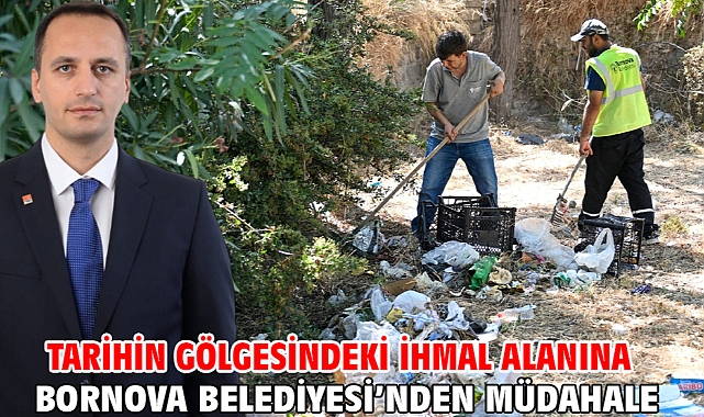 Tarihin gölgesindeki ihmal alanına Bornova Belediyesi’nden müdahale