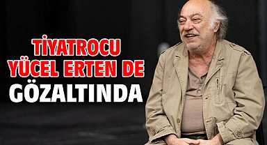 Tiyatrocu Yücel Erten de Gözaltında