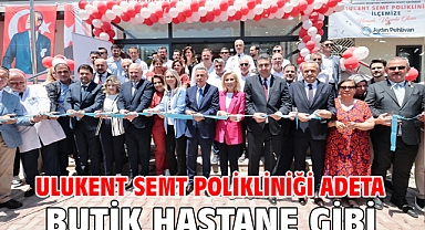 Ulukent Semt Polikliniği adeta butik hastane gibi