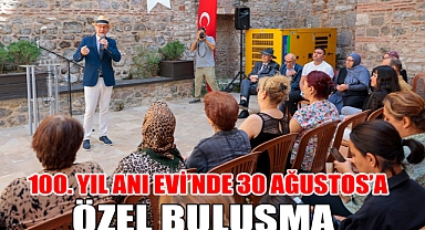 100. Yıl Anı Evi’nde 30 Ağustos’a özel buluşma