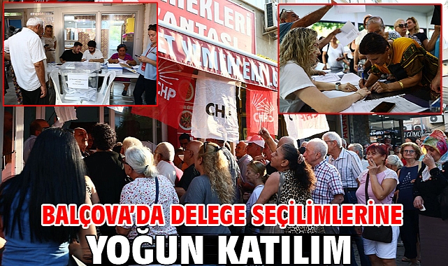 Balçova’da Delege Seçilimlerine Yoğun Katılım