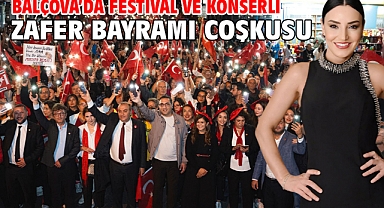 Balçova'da festival ve konserli Zafer Bayramı coşkusu