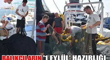 Balıkçıların '1 Eylül' hazırlığı
