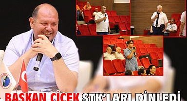 Başkan Çiçek STK’ları Dinledi