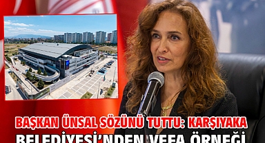 Başkan Ünsal sözünü tuttu: Karşıyaka Belediyesi’nden vefa örneği