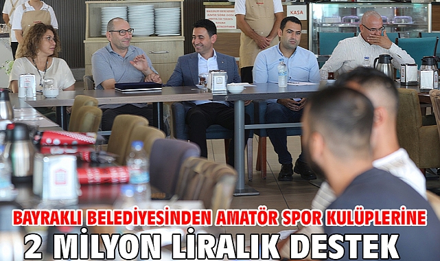 Bayraklı Belediyesinden amatör spor kulüplerine 2 milyon liralık destek