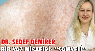 Bir Yaz Misafiri: ''Samyeli''