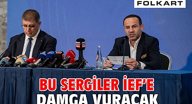 Bu sergiler İEF'e damga vuracak