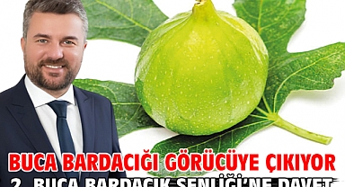 Buca Bardacığı görücüye çıkıyor 2. Buca Bardacık Şenliği'ne davet