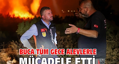 Buca tüm gece alevlerle mücadele etti