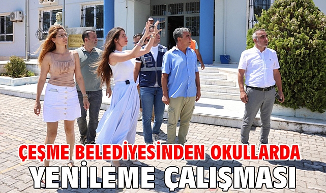 Çeşme Belediyesinden okullarda yenileme çalışması