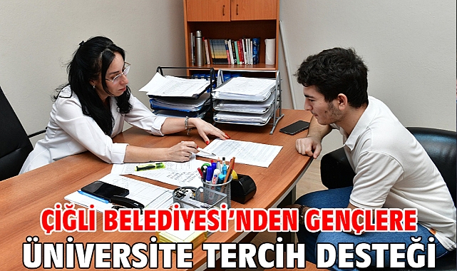 Çiğli Belediyesi’nden gençlere üniversite tercih desteği