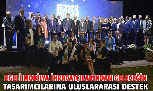 Egeli Mobilya İhracatçılarından Geleceğin Tasarımcılarına Uluslararası Destek