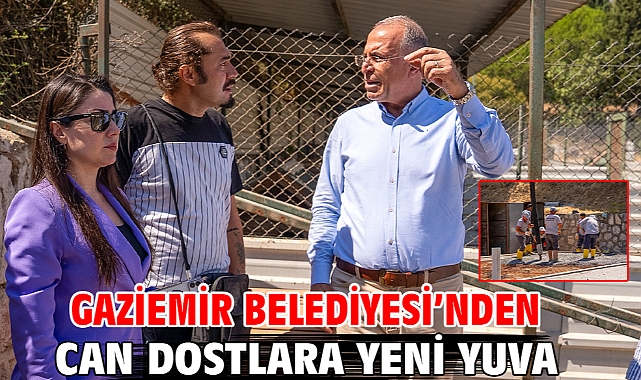 Gaziemir Belediyesi’nden can dostlara yeni yuva