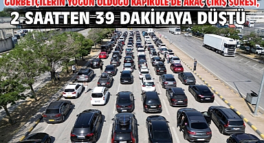 Gurbetçilerin yoğun olduğu Kapıkule'de araç çıkış süresi, 2 saatten 39 dakikaya düştü