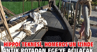 Hippoi Teknesi, Homeros'un izinde antik rotadan Ege'ye açılacak