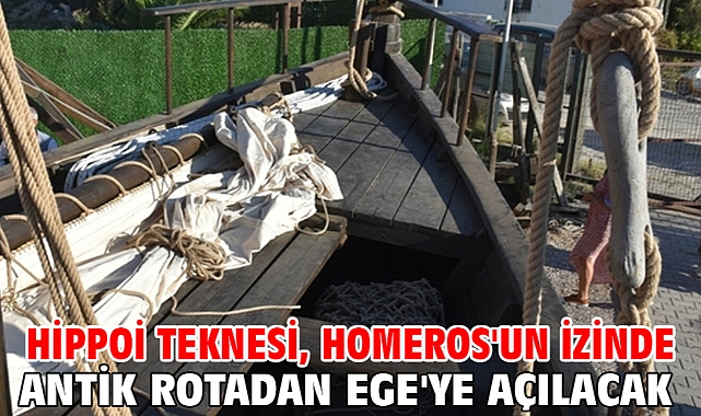 Hippoi Teknesi, Homeros'un izinde antik rotadan Ege'ye açılacak