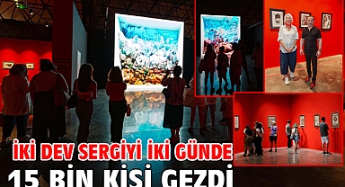 İki Dev Sergiyi İki Günde 15 Bin Kişi Gezdi