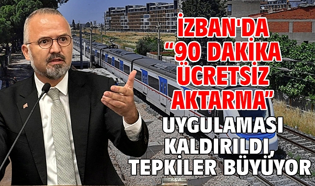 İZBAN'da “90 Dakika Ücretsiz Aktarma” Uygulaması Kaldırıldı, Tepkiler Büyüyor
