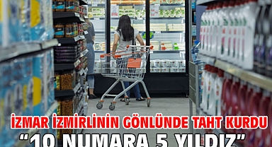 İZMAR İzmirlinin gönlünde taht kurdu “10 numara 5 yıldız”