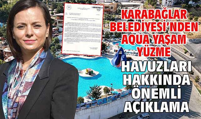 Karabağlar Belediyesi’nden Aqua Yaşam Yüzme Havuzları Hakkında Önemli Açıklama
