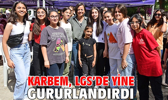 KARBEM, LGS'de Yine Gururlandırdı