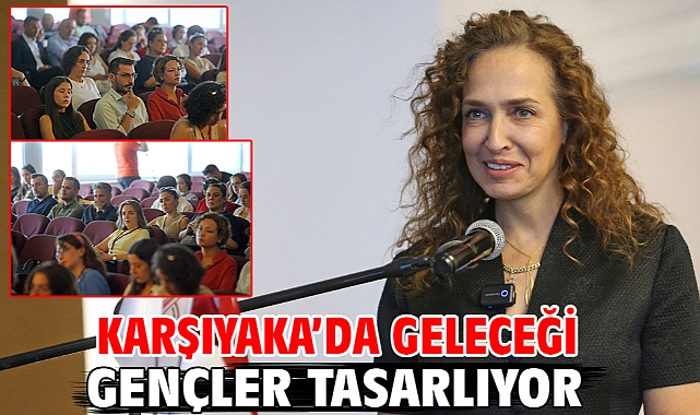Karşıyaka’da geleceği gençler tasarlıyor