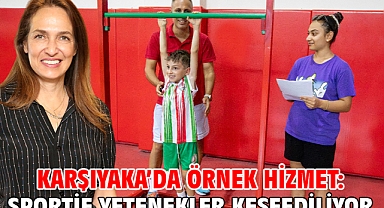 Karşıyaka’da örnek hizmet: Sportif yetenekler keşfediliyor