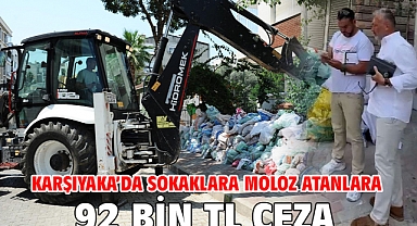 Karşıyaka’da sokaklara moloz atanlara 92 bin TL ceza