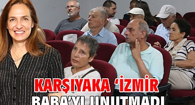 Karşıyaka 'İzmir Baba'yı unutmadı!