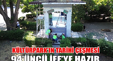 Kültürpark’ın tarihi çeşmesi 94’üncü İEF’ye hazır
