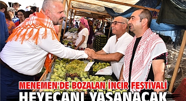 Menemen'de Bozalan İncir Festivali heyecanı yaşanacak