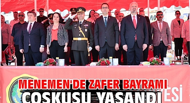 Menemen'de Zafer Bayramı coşkusu yaşandı
