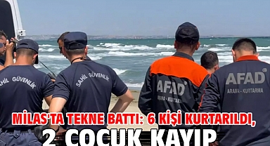 Milas'ta tekne battı: 6 kişi kurtarıldı, 2 çocuk kayıp