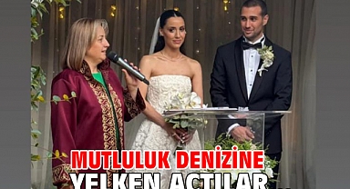 Mutluluk denizine yelken açtılar...