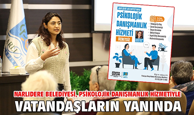 Narlıdere Belediyesi, Psikolojik Danışmanlık Hizmetiyle Vatandaşların Yanında